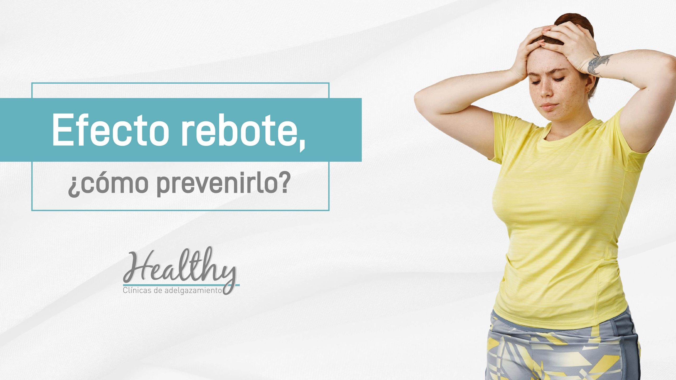 Efecto rebote cómo prevenirlo