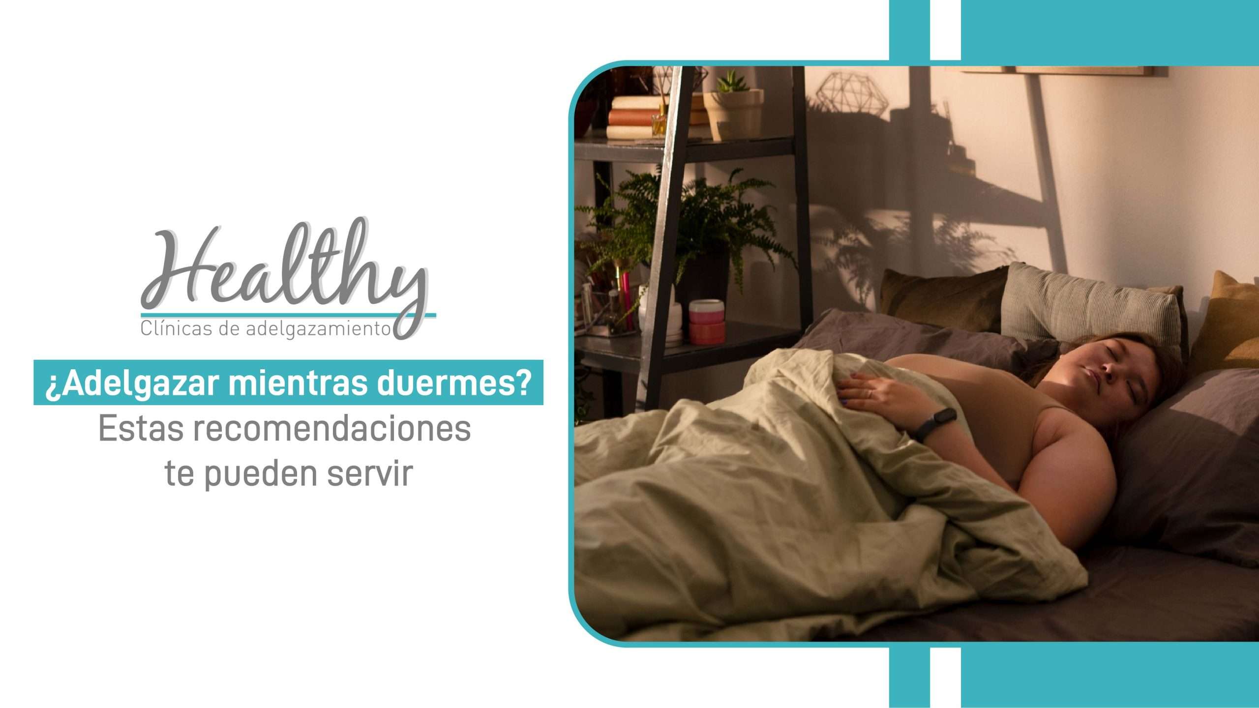 Bajar de Peso Mientras Duermes